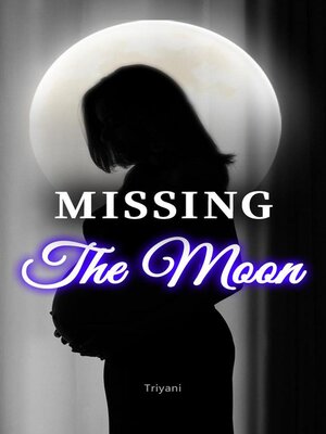 cover image of Missing the Moon